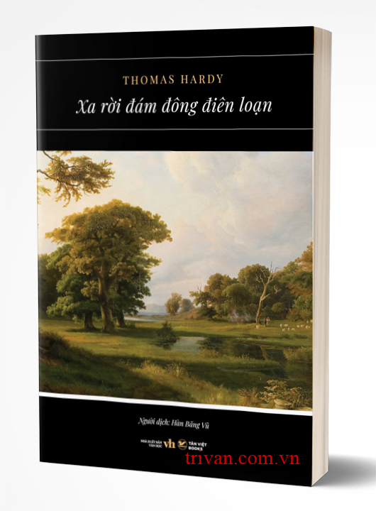 Xa Rời Đám Đông Điên Loạn - Thomas Hardy