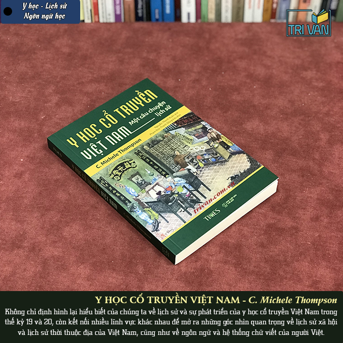 Y Học Cổ Truyền Việt Nam - Một Câu Chuyện Lịch Sử - C. Michele Thompson