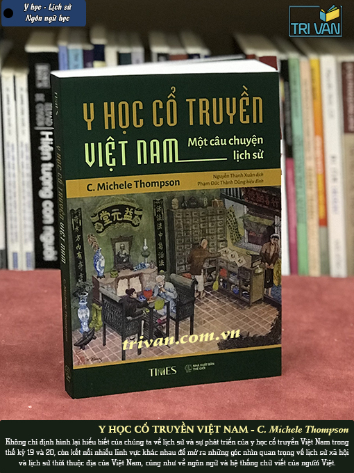 Y Học Cổ Truyền Việt Nam - Một Câu Chuyện Lịch Sử - C. Michele Thompson