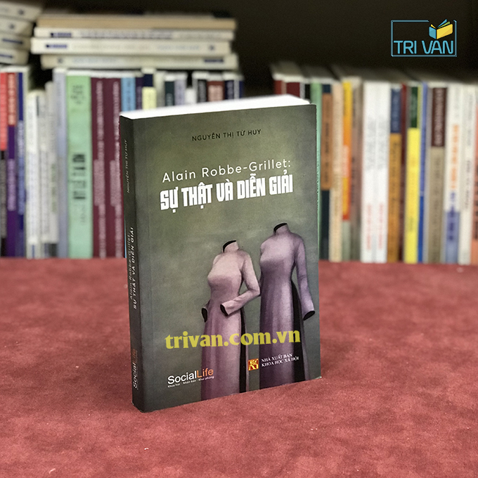 Alain-Robbe-Grillet-Su-That-Va-Dien-Giai-Nguyen-Thi-Tu-Huy.jpg?v=1778650425
