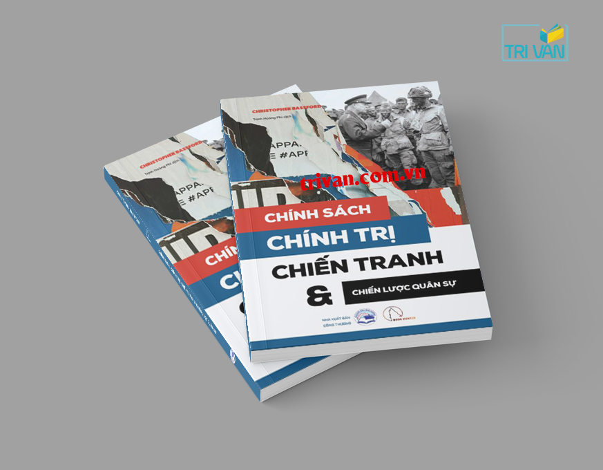 Chinh-sach-Chinh-tri-Chien-tranh-va-Chien-luoc-quan-su-Christopher-Bassford-2.jpg?v=1774802441