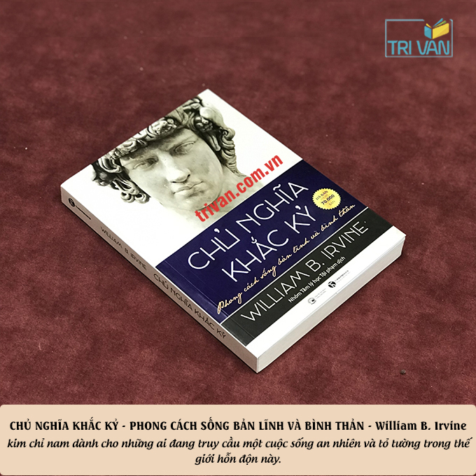 Chu-nghia-khac-ky-Phong-cach-song-ban-linh-va-binh-than-William-B-Irvine-tai-ban-.jpg?v=1780629598