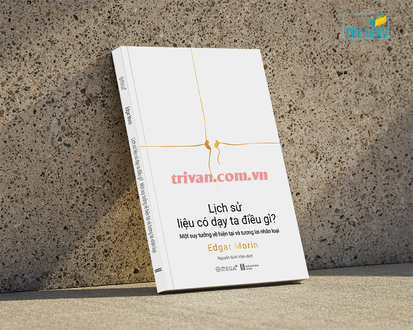 Lich-su-lieu-co-day-ta-dieu-gi-Mot-suy-tuong-ve-hien-tai-va-tuong-lai-cua-nhan-loai-Edgar-Morin-1.jpg?v=1773894391