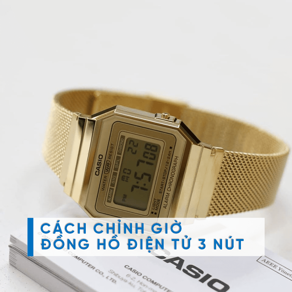 Cách chỉnh bấm giờ đồng hồ Casio 3 nút