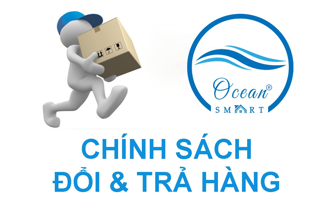 Chính Sách Đổi - Trả Hàng Hóa Tại Ocean Smart Việt Nam