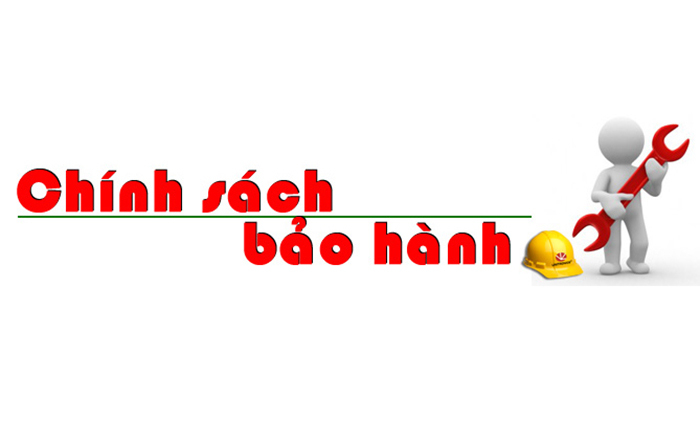 CHÍNH SÁCH BẢO HÀNH