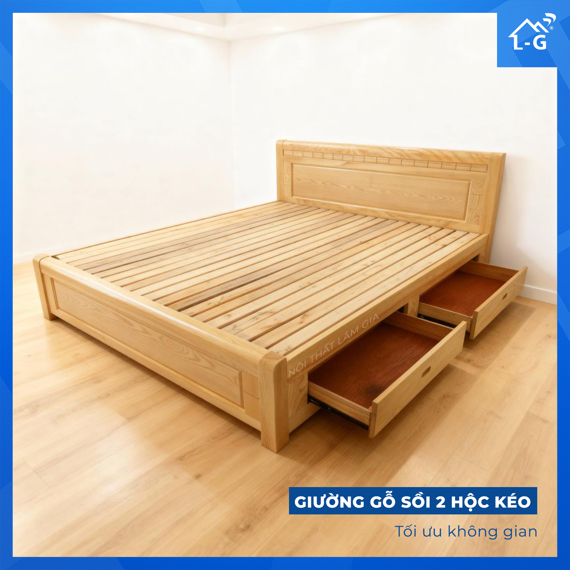 Giường Gỗ Sồi Tự Nhiên Lâm Gia 2 Hộc Kéo (GGSTNLG2HK)