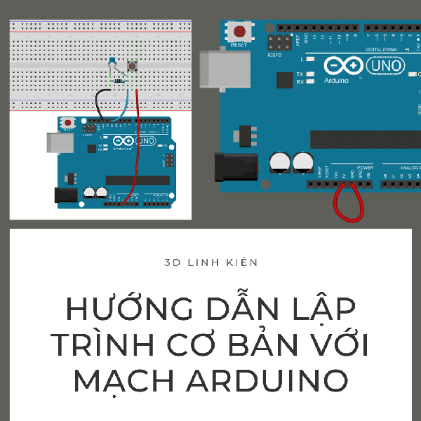 HƯỚNG DẪN LẬP TRÌNH CƠ BẢN VỚI MẠCH ARDUINO