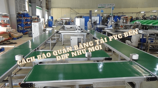 Cách bảo quản băng tải PVC bền đẹp như mới