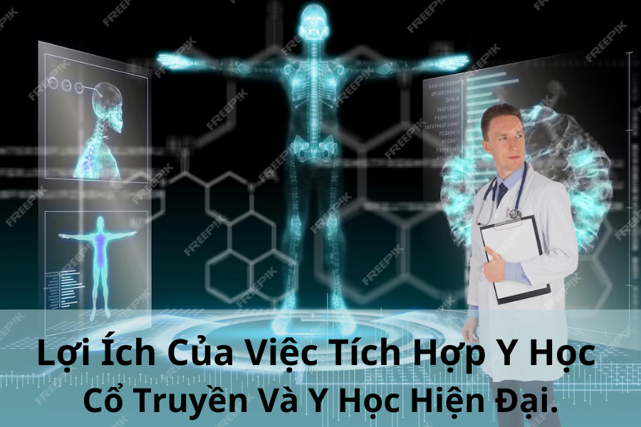 Lợi Ích của Việc Tích Hợp Y Học Cổ Truyền và Y Học Hiện Đại