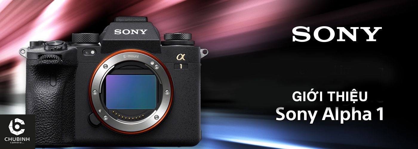 Sony Alpha 1 có gì ?