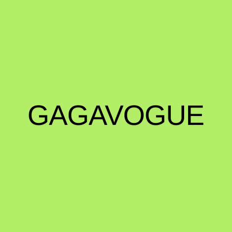 GIỚI THIỆU VỀ GAGAVOGUE