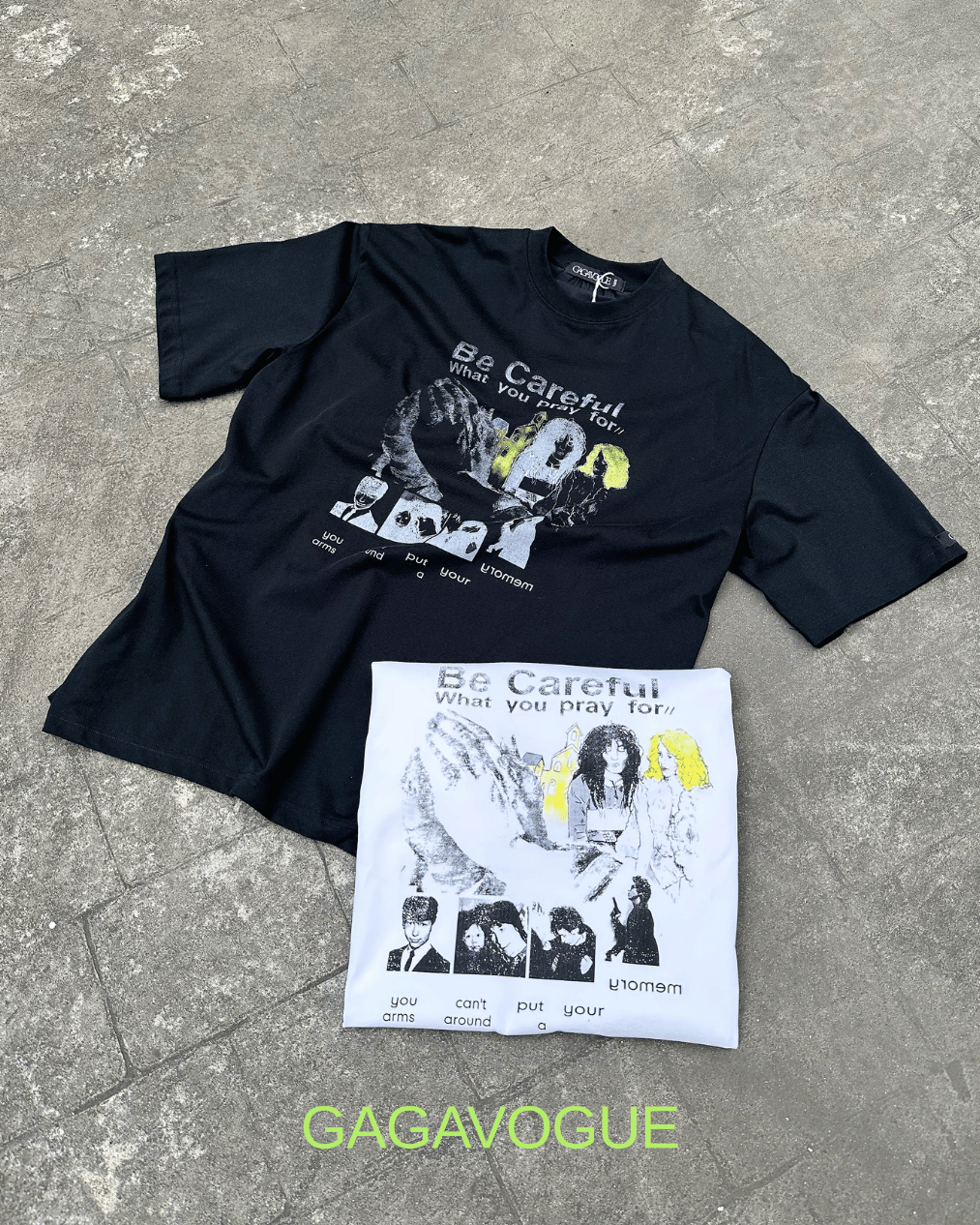GAGAVOGUE BE CAREFUL PRAY FOR GRAPHIC TEE