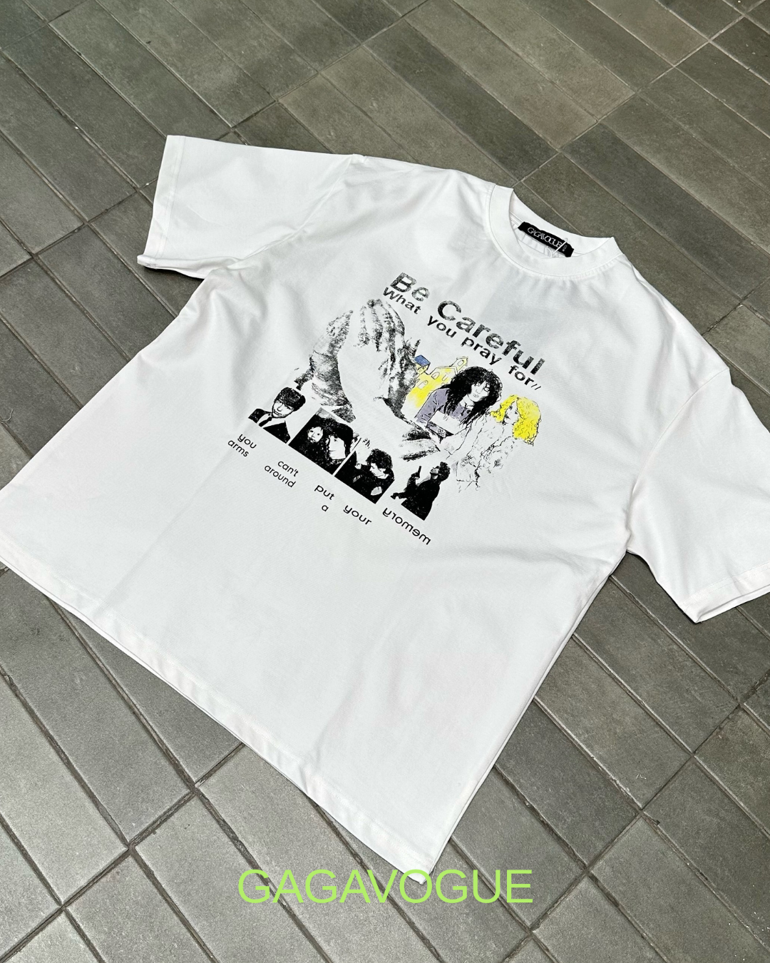 GAGAVOGUE BE CAREFUL PRAY FOR GRAPHIC TEE