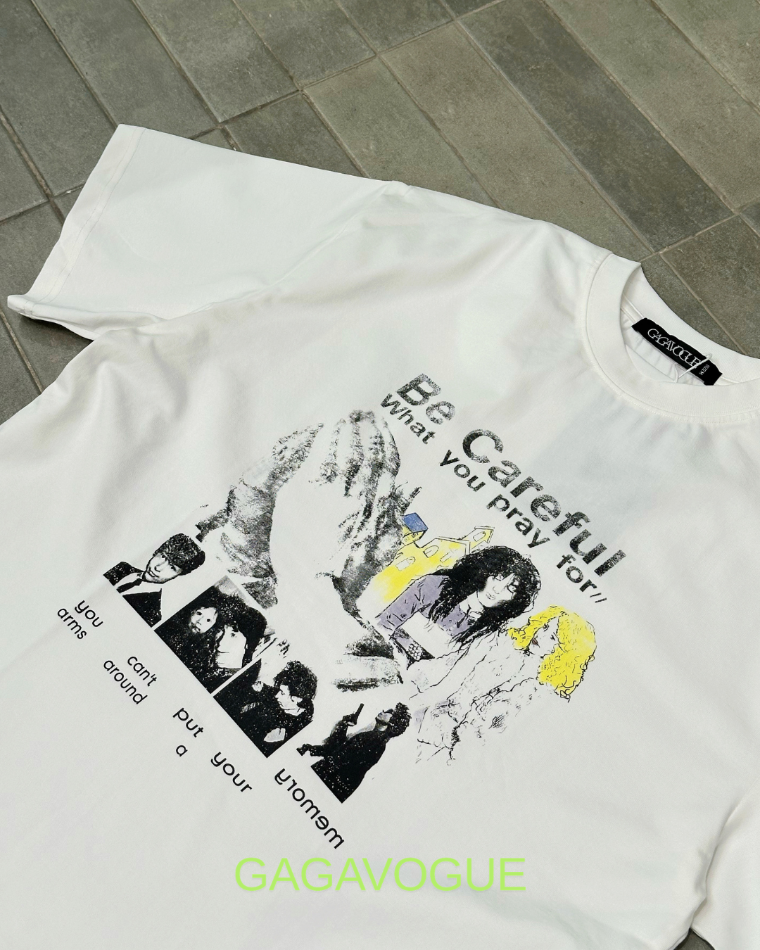 GAGAVOGUE BE CAREFUL PRAY FOR GRAPHIC TEE