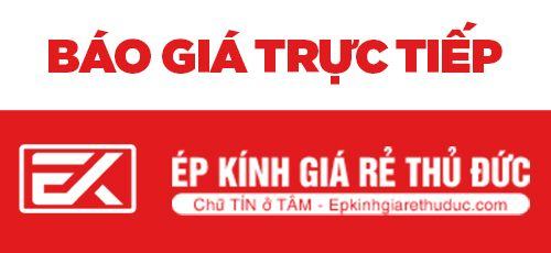 Báo giá nhanh trực tiếp tại Ép Kính Giá Rẻ Thủ Đức