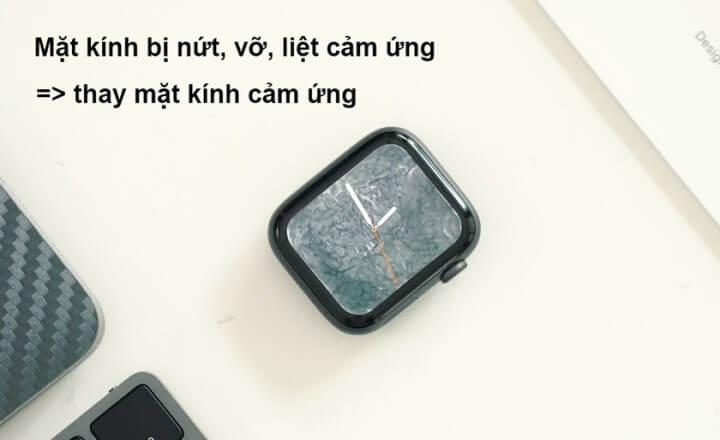 Trường hợp chỉ cần thay mặt kính apple watch