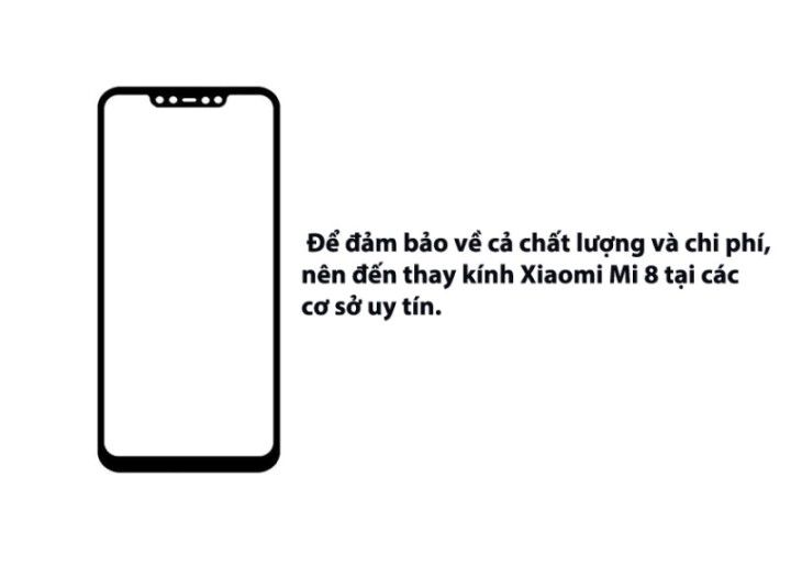 Lưu ý trước khi thay kính xiaomi mi 8