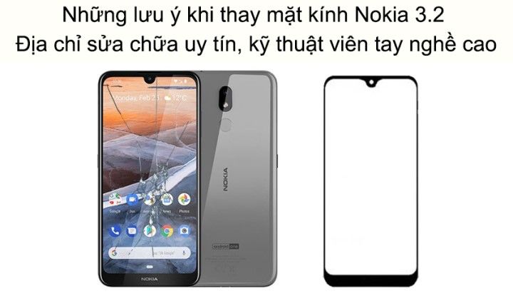 Lưu ý khi thay kính nokia 3.2