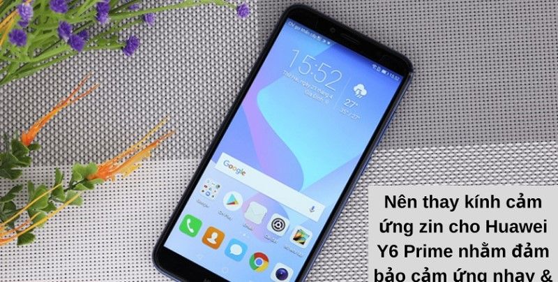 Lời khuyên cho thay mặt kính Huawei y6 prime