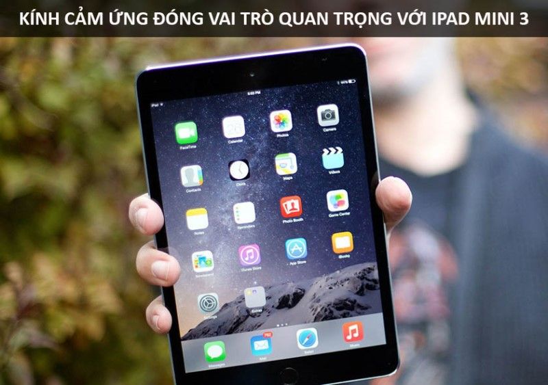 Tầm quan trọng của kính cảm ứng ipad mini 3