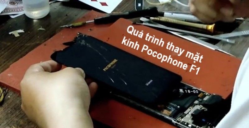 Quá trình thay mặt kính xiaomi pocophone f1