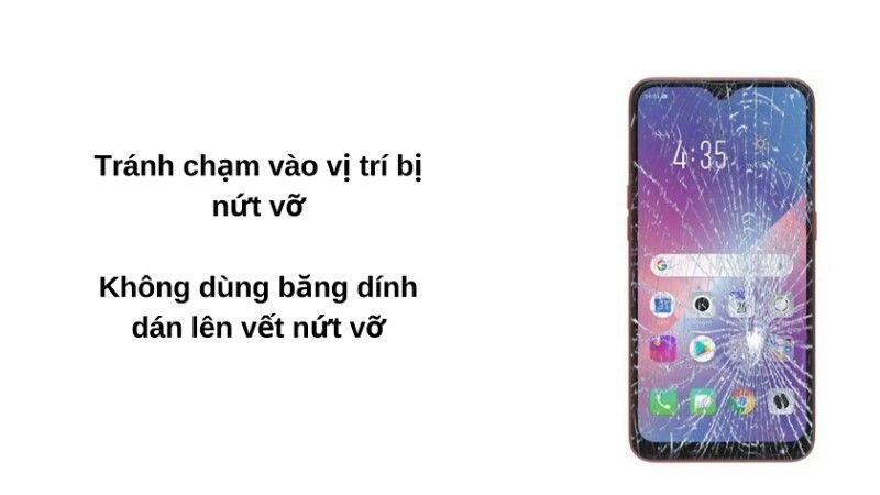 Lưu ý khi màn hình bị nứt vỡ