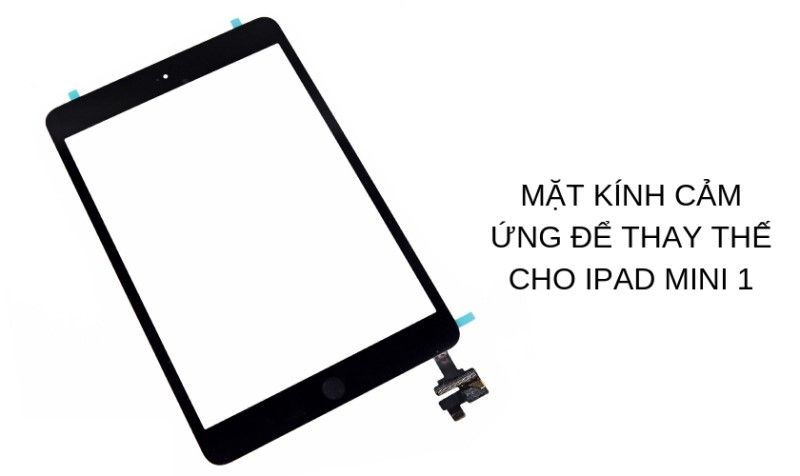 Mặt kính cảm ứng dùng để thay cho ipad mini 1