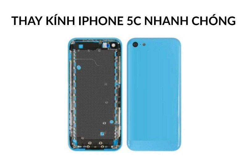 Thay kính iphone 5c nhanh chóng