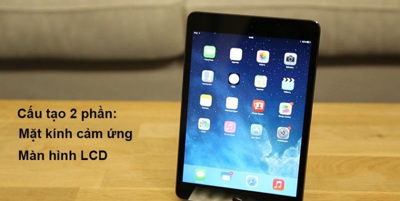 Cấu tạo màn hình ipad mini 2