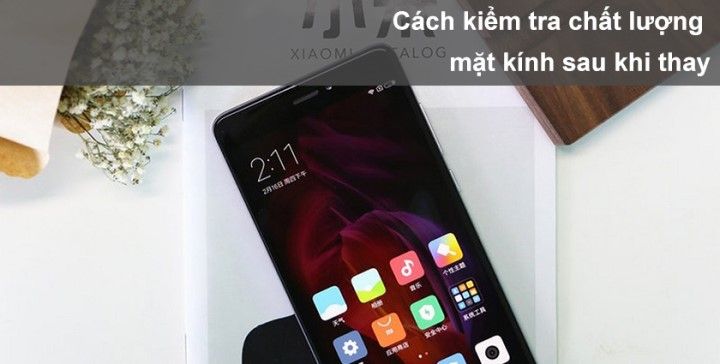 Cách kiểm tra chất lượng mặt kính