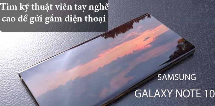 Lưu ý khi ép kính samsung galaxy note 10