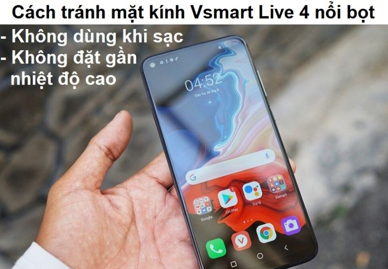 Cách tránh mặt kính Vsmart live 4 nổi bọt