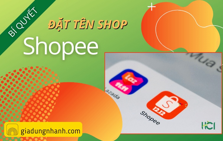 Hướng Dẫn Cách Đặt Tên Sản Phẩm Shopee Chuẩn, Dễ Lên Top