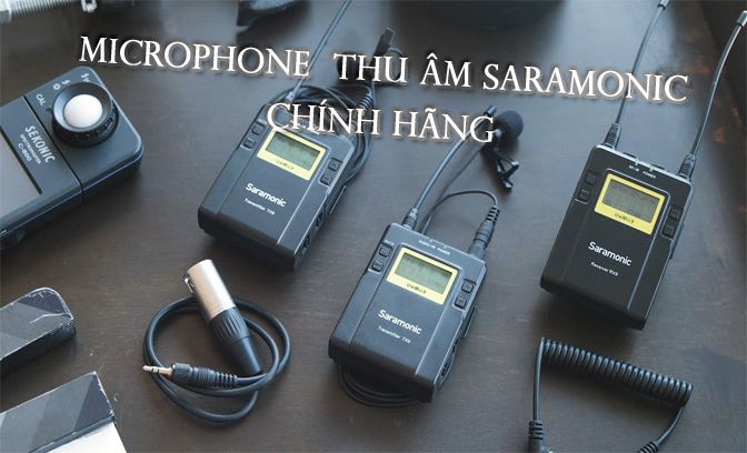 Thiết bị thu âm Saramonic Chính hãng