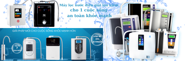 Máy lọc nước ion kiềm là gì