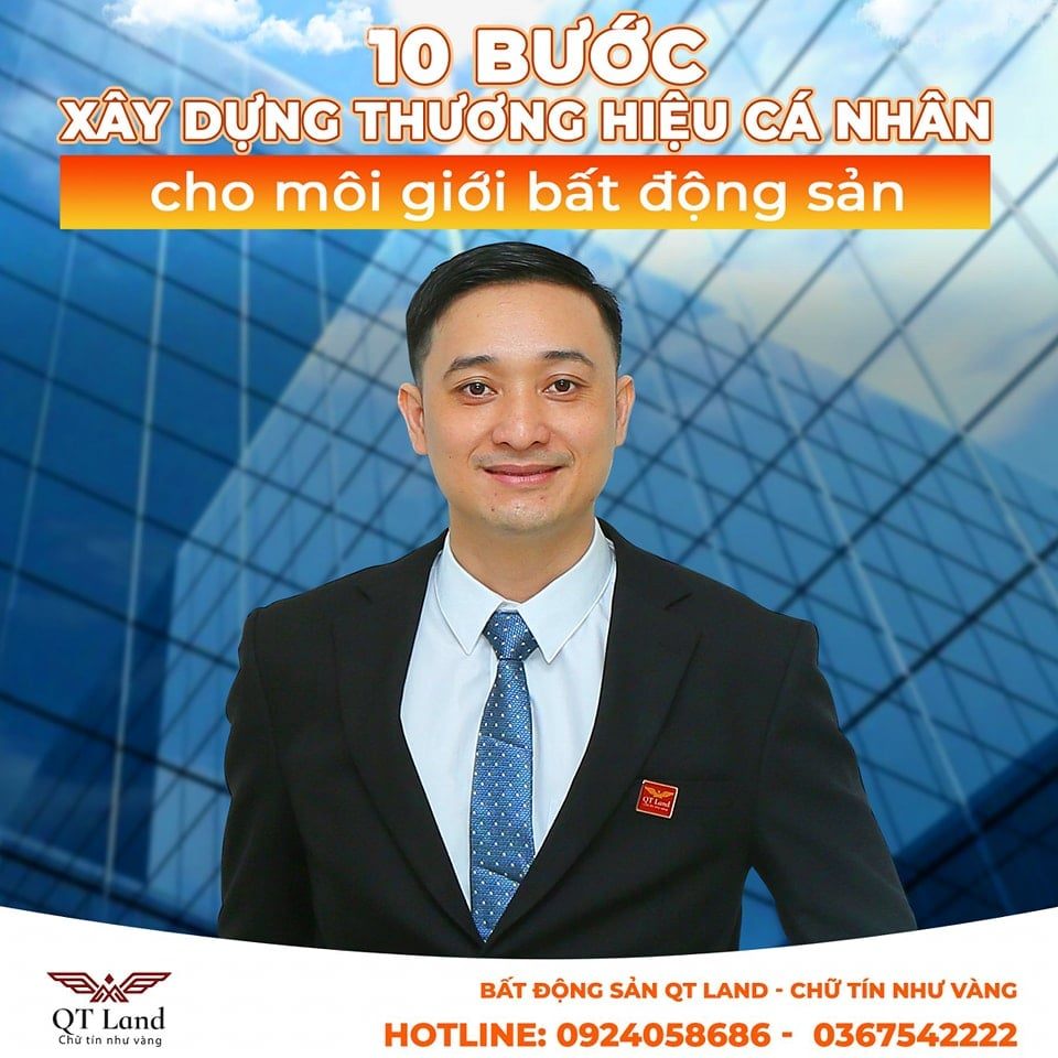 10 BƯỚC XÂY DỰNG THƯƠNG HIỆU CÁ NHÂN CHO MÔI GIỚI BĐS