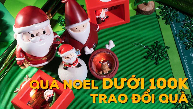 Top 20 Quà Noel Dưới 100k Trao Đổi Quà Tặng Bạn Bè