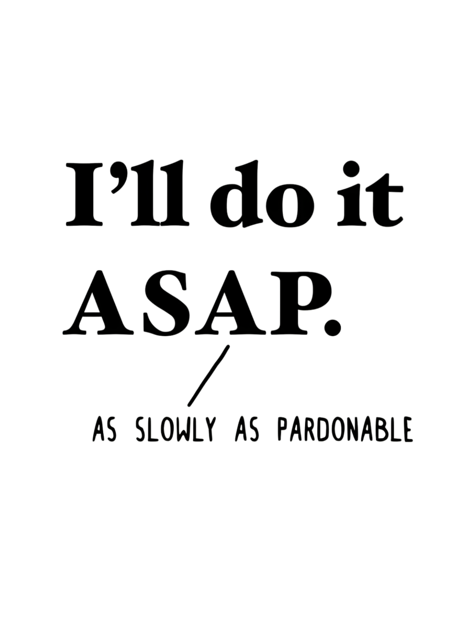 Áo I'll do it ASAP
