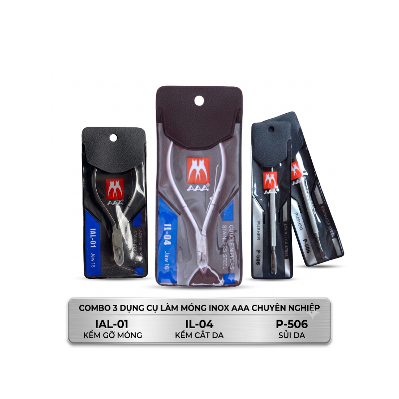 Combo bộ 3 Dụng Cụ Làm Móng Inox AAA Chuyên Nghiệp: Kềm Cắt Da IL-04 + Kềm Gỡ Móng IAL-01 + Sủi Da P-506