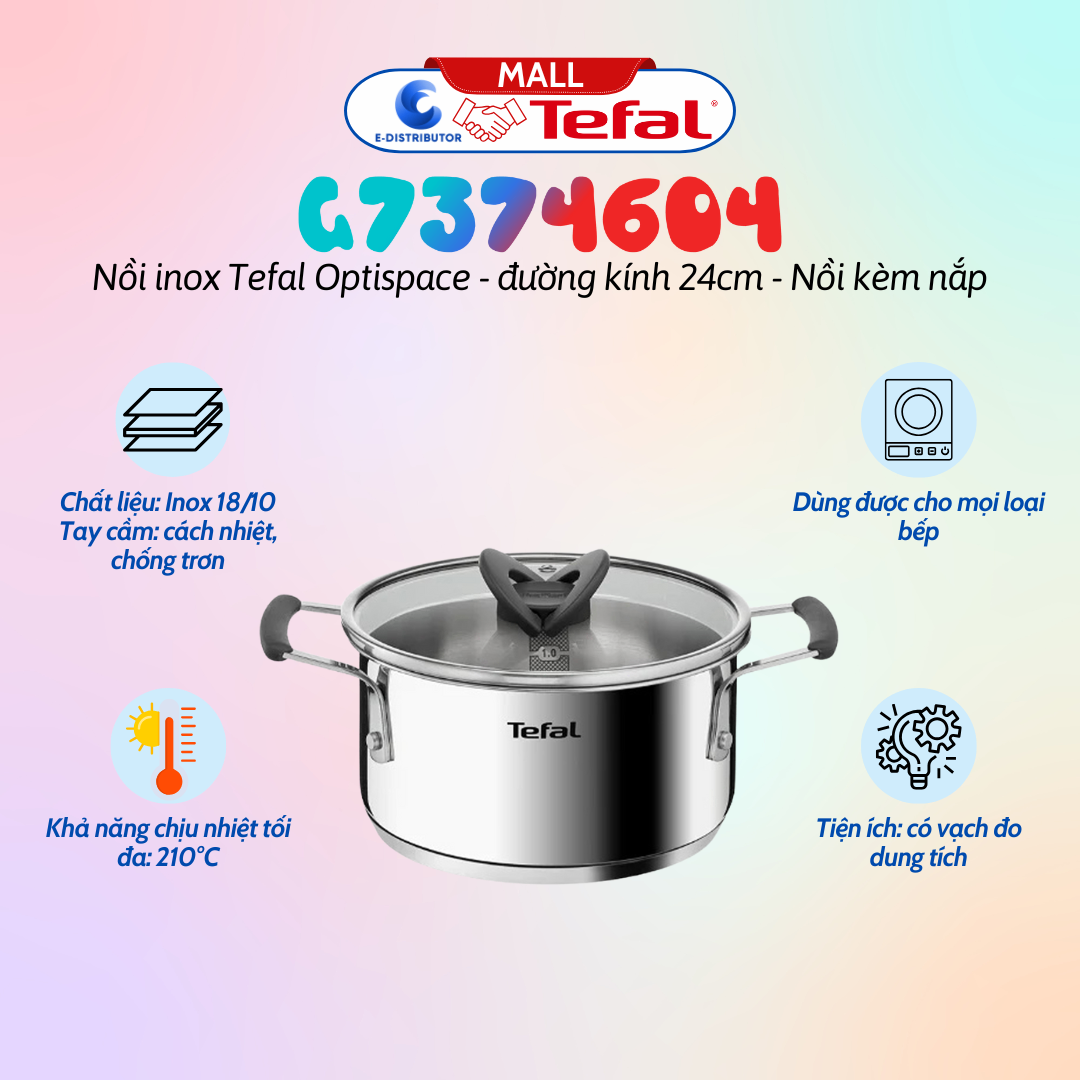 Nồi Inox Tefal Optispace cao cấp 24cm G7374604 - hàng chính hãng