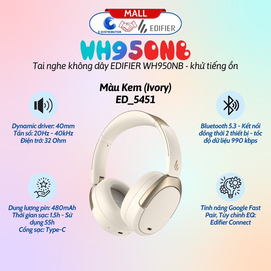 Tai nghe Bluetooth Edifier WH950NB ED_5451 ,chống ồn , Ivory ( Kem )