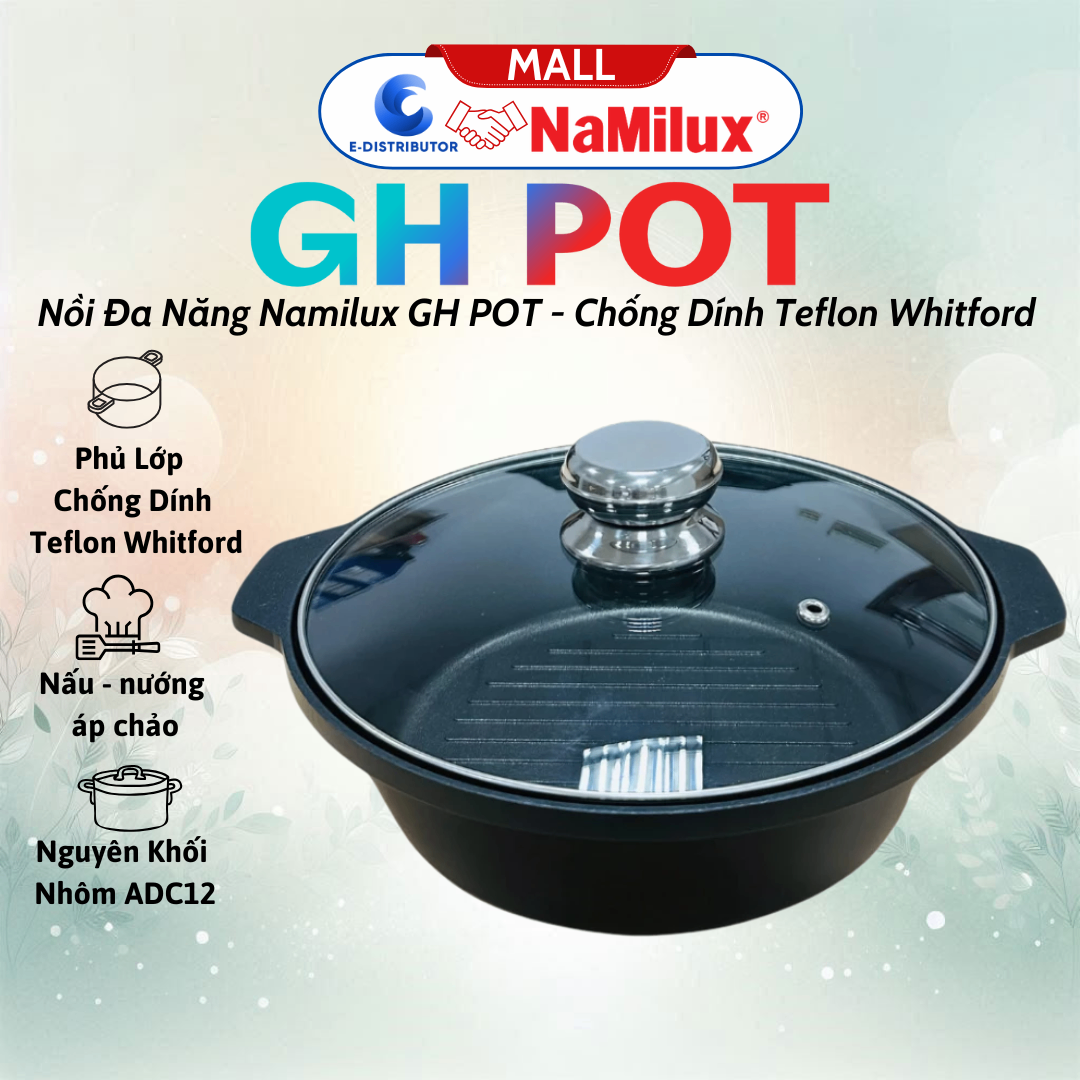 Nồi Đa Năng GH POT│Đúc Nguyên Khối Từ Nhôm ADC12│Mặt Nồi Phủ Lớp Chống Dính Teflon Whitford│Hàng Chính Hãng