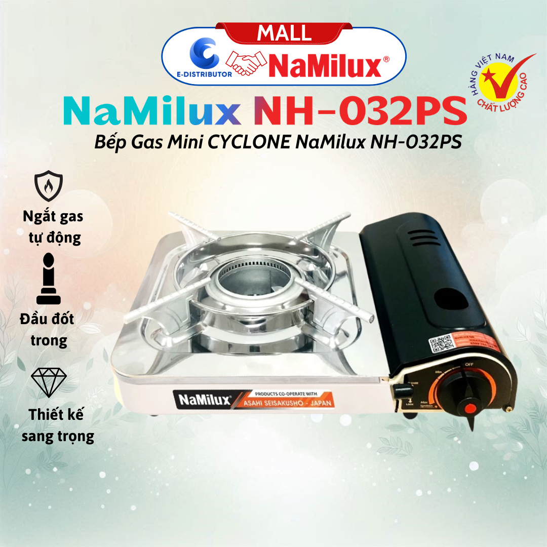 Bếp Gas Mini NaMilux NH-032PS│Đầu Đốt Cyclone│Tiết Kiệm Gas│Van Ngắt Gas An Toàn│Công Suất 2.4Kw │Hàng Chính Hãng