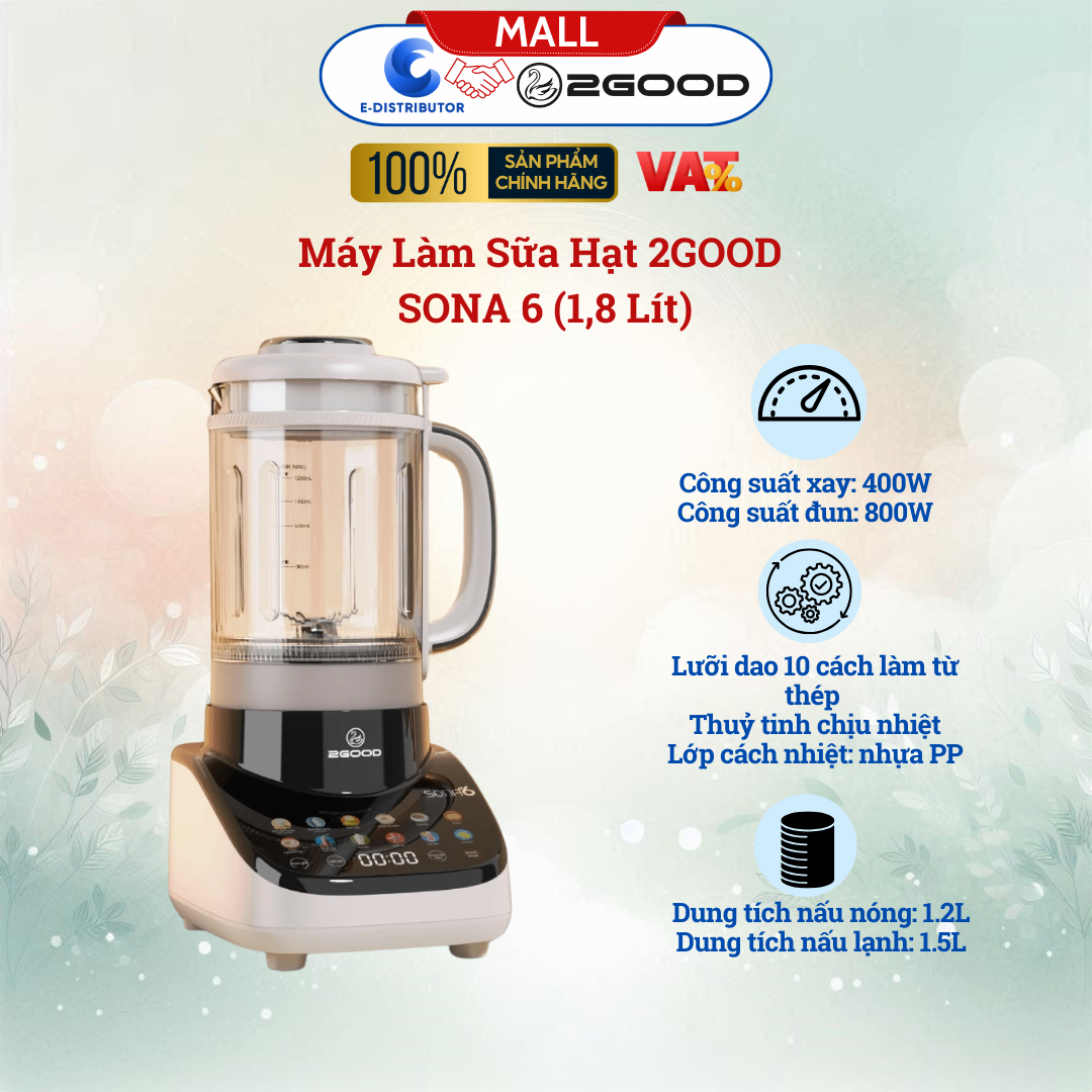 Máy Làm Sữa Hạt 2GOOD SONA 6 (1,8 Lít)