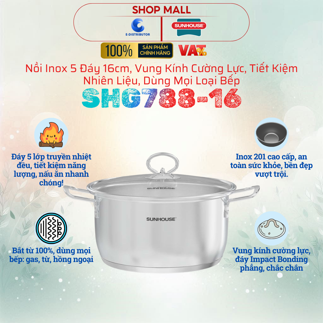 Nồi inox 5 đáy nắp kính 16 cm Sunhouse SHG788-16
