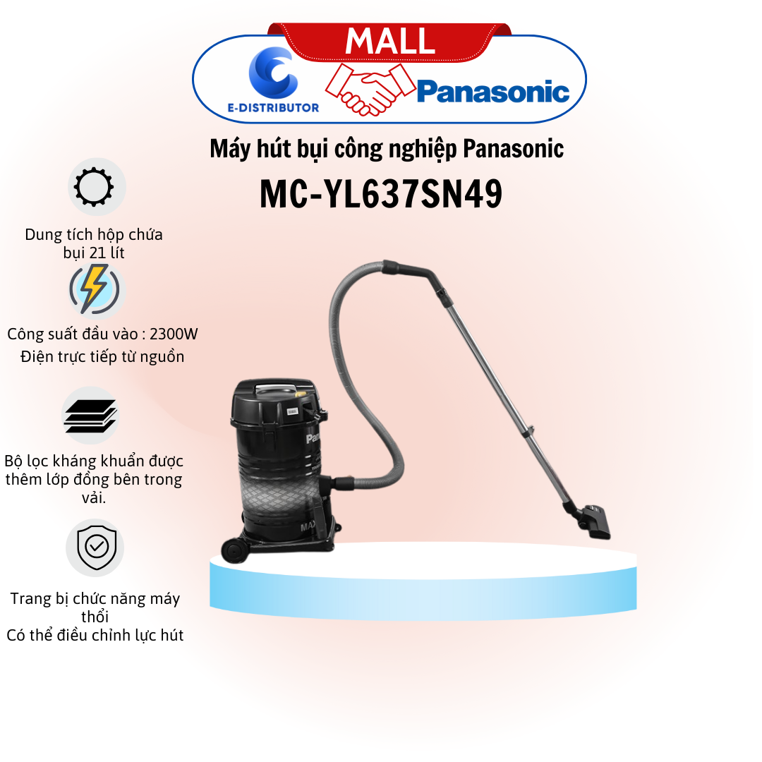 Máy hút bụi công nghiệp Panasonic MC-YL637SN49