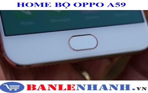 NÚT HOME BỘ OPPO A59