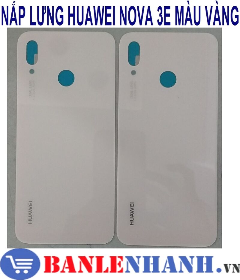 NẮP LƯNG HUAWEI NOVA 3E MÀU VÀNG