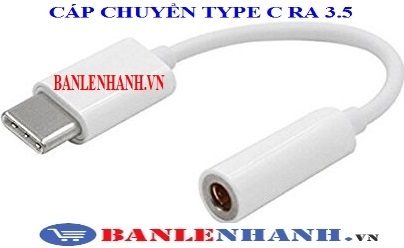 CÁP CHUYỂN TYPE C RA 3.5